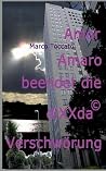 Amor Amaro beendet die diXXda© Verschwörung by Marco Toccato Amor Amaro beendet die diXXda© Verschwörung by Marco Toccato