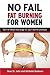 No Fail Fat Burning For Women by Skye St John
