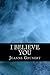 I Believe You (The Majek Family Mysteries)