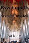Psychopath: Secrets Unveiled