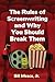 The Rules of Screenwriting and Why You Should Break Them