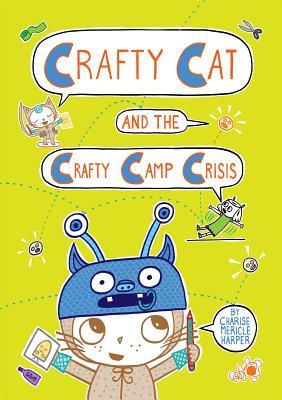 Crafty Cat and the Crafty Camp Crisis (Crafty Cat, #2)