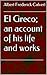 El Greco; an account of his life and works