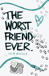 The Worst Friend Ever