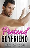 Pretend Boyfriend by Mia Carson