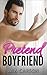 Pretend Boyfriend by Mia Carson