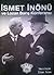 İsmet İnönü : Lozan Barış Konferansı konuşma, demeç, makale, mesaj, anı ve söyleşiler