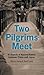 Two Pilgrims Meet by Basil Scott