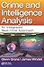 Crime and Intelligence Analysis: An Integrated Real-Time Approach