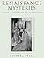 Renaissance Mysteries, Volu...