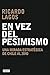 En vez del pesimismo: Una m...