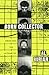 Burn Collector: Collected Stories from One Through Nine