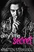 Dirty Little Secret (The In...