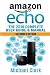Amazon Echo: The Complete U...