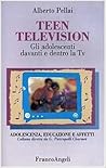 Teen television: Gli adolescenti davanti e dentro la Tv