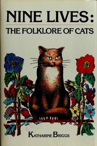 Nine Lives: The Folklore of Cats (Hardcover)