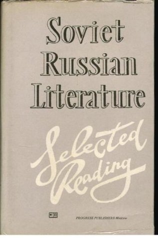 Soviet Russian Literature: Selected Readings