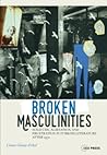 Broken Masculinities