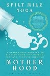 Spilt Milk Yoga: ...