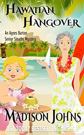 Hawaiian Hangover (Agnes Barton Senior Sleuths Mystery #12)