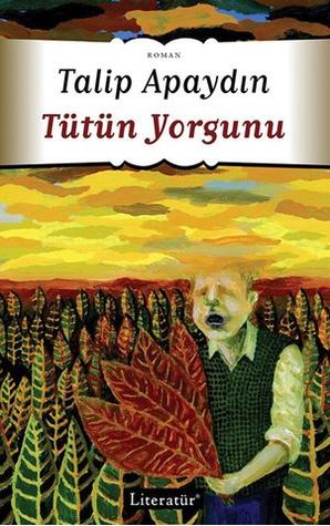 Tütün Yorgunu (Paperback)