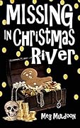 Missing in Christmas River
