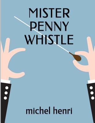 Mister Penny Whistle