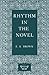 Rhythm in the Novel (Alexander Lectures)