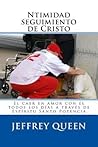 Ntimidad seguimiento de Cristo: El caer en amor con él todos los días a través de Espíritu Santo Potencia