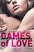 Games of love – Entfesseltes Begehren (The Bet, #3)