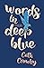 Words in Deep Blue