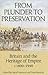 From Plunder to Preservation by Astrid Swenson