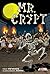 Mr. Crypt #1 by Troy Vevasis