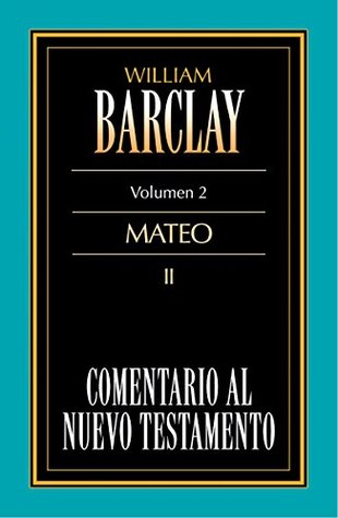Comentario al Nuevo Testamento Vol. 02: Mateo II