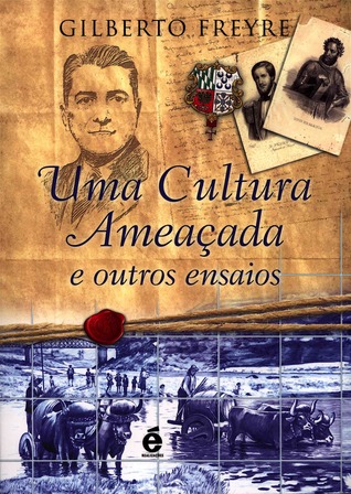 Uma Cultura Ameaçada e outros ensaios (Paperback)