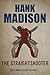 The Straightshooter by Hank Madison