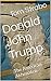 Donald John Trump by Tom Strabo