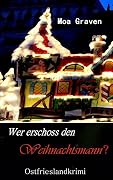 Wer erschoss den Weihnachtsmann?