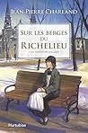 Sur les berges du Richelieu T1 - La tentation d'Aldée by Jean-Pierre Charland