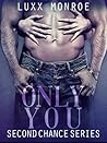 Only You by Luxx Monroe