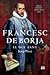 Francesc de Borja, el Duc Sant
