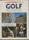 The Guinness Book of Golf Facts and Feats The Guinness Book of Golf Facts and Feats