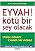 Eyvah! Kötü Bir Şey Olacak