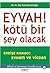 Eyvah! Kötü Bir Şey Olacak