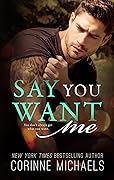 Say You Want Me (The Hennington Brothers, #2)