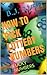 HOW TO PICK LOTTERY NUMBERS: LUCKY NUMBERS (How To Win Big Book 1)
