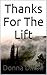 Thanks For The Lift by Donna Dillon