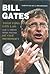 Bill Gates- Tham Vọng Lớn Lao & Quá Trình Hình Thành Đế Chế MicroSoft