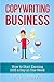 Copywriting Business: How t...