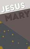 Jesus and Mary